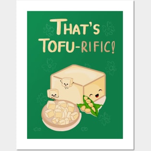 That's TOFU-rific! Posters and Art